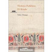 Türkiye Folkloru El Kitabı - Kolektif