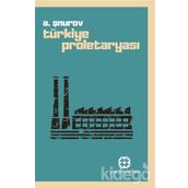 TÜRKİYE PROLETARYASI - A. ŞNUROV