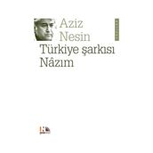 Türkiye Şarkısı Nazım - Aziz Nesin