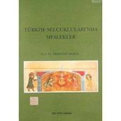 TÜRKİYE SELÇUKLULARINDA MESLEKLER - ERDOĞAN MERÇİL