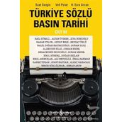 Türkiye Sözlü Basın Tarihi Cilt 3 İş Bankası Kültür Yayınları