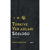 Türkiye Yer Adları Sözlüğü - Sevan Nişanyan