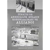 Türkiye’de Arkeolojik Mirasın Korunamaması ve Allianoi - Nezih Başgelen