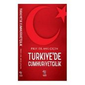 Türkiye’de Cumhuriyetçilik - Anıl Çeçen