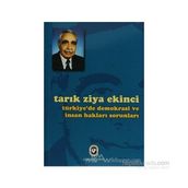 TÜRKİYE´DE DEMOKRASI VE İNSAN HAKLARI SORUNLARI - TARIK ZIYA EKINCI