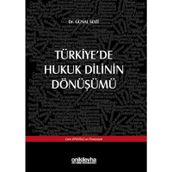 Türkiye'de Hukuk Dilinin Dönüşümü - Günal Seyit