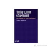 TÜRKİYE'DE KADIN SIĞINMAEVLERİ ERKEK ŞİDDETİNDEN UZAK YAŞAMA AÇILAN KAPILAR MI? - SONGÜL SALLAN GÜL