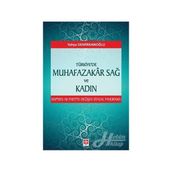 Türkiye'de Muhafazakar Sağ ve Kadın - Yahya Demirkanoğlu