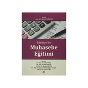 Türkiye’de Muhasebe Eğitimi - Hakkı Fındık Bedia Atalay Mustafa Zeytin Ayşenur Tarakçıoğlu Altınay Sema Ülkü
