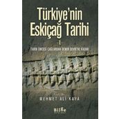 Türkiye’nin Eskiçağ Tarihi 1 - Mehmet Ali Kaya