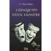 Türkiye’nin Politik Kronolojisi - A. Timur Bilgiç