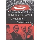 TÜRKİYE'NİN YAKIN TARIHI - İLBER ORTAYLI
