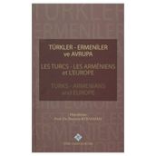 Türkler Ermeniler ve Avrupa - Bayram Kodaman