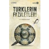 Türklerin Faziletleri - Ebu Osman el-Cahız