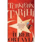 TÜRKLERİN TARİHİ 1 - İLBER ORTAYLI