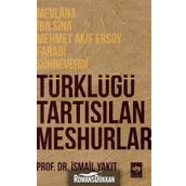 Türklüğü Tartışılan Meşhurlar - İsmail Yakıt