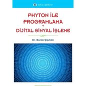 Türkmen Kitabevi - Akademik Kitapları Phyton ile Programlama ve Dijital Sinyal Işleme