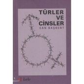 TÜRLER VE CINSLER - CAN BAŞKENT