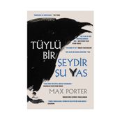 Tüylü Bir Şeydir Şu Yas - Max Porter