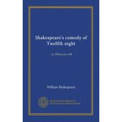 Twelfth Night Or What You Will - William Shakespeare