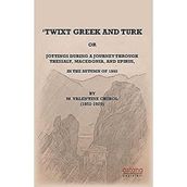 Twixt Greek and Turk - Astana Yayınları
