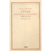Typee Polinezya Hayatına Bir Bakış - Herman Melville