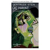 Üç Hayat - Gertrude Stein
