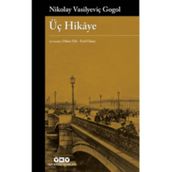 Üç Hikaye - Nikolay Vasilyeviç Gogol
