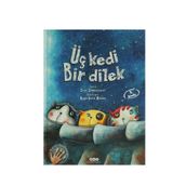 Üç Kedi Bir Dilek - Sara Şahinkanat