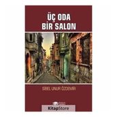 Üç Oda Bir Salon - Sibel Unur Özdemir