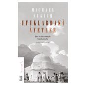 Ufuklardaki Ayetler-İlim ve İrfan Ehliyle Karşılaşmalar