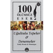 Uğultulu Tepeler ve Denemeler - Michel de Montaigne Emily Bronte