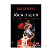 Uğur Olsun! - Sevgi Özel