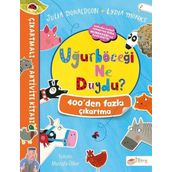 Uğurböceği Ne Duydu? - Çıkartmalı Aktivite Kitabı