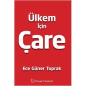 Ülkem İçin Çare - Ece Güner Toprak