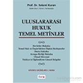 Uluslararası Hukuk Temel Metinler - Selami Kuran