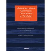 Uluslararası Hukukta Özel Hassas Deniz Alanları ve Türk Suları