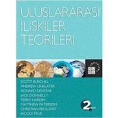 ULUSLARARASI İLIŞKILER TEORILERI - SCOTT BURCHILL;ANDREW LINKLATER;RICHARD DEVETAK;JACK DONNELLY;TERRY NARDIN;MATTHEW PATERSON;CHRISTIA
