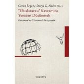 Uluslararası Kavramını Yeniden Düşünmek - Ceren Ergenç Derya G. Akder