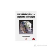 ULUSLARARASI MALI EKONOMIK KURULUŞLAR VE OLUŞUMLAR - MUSTAFA İLKER PARASIZ