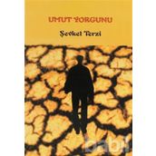 UMUT YORGUNU - ŞEVKET TERZI