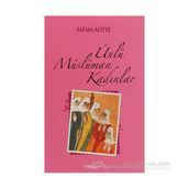 ÜNLÜ MÜSLÜMAN KADINLAR - FATMA ALIYYE