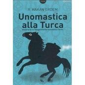 UNOMASTICA  ALLA TURCA - Y. HAKAN ERDEM 