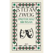 Unutulmaz Bir İnsan - Stefan Zweig