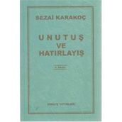 Unutuş ve Hatırlayış - Sezai Karakoç