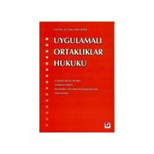 Uygulamalı Ortaklıklar Hukuku - Oruç Hami Şener