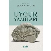 Uygur Yazıtları - Erhan Aydın