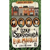 Uzay İstasyonunda Bir Mahalle Birsen Ekim Özen