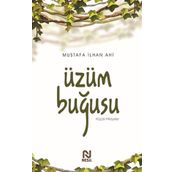 Üzüm Buğusu Mustafa İlhan Ahi