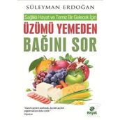 Üzümü Yemeden Bağını Sor - Süleyman Erdoğan
